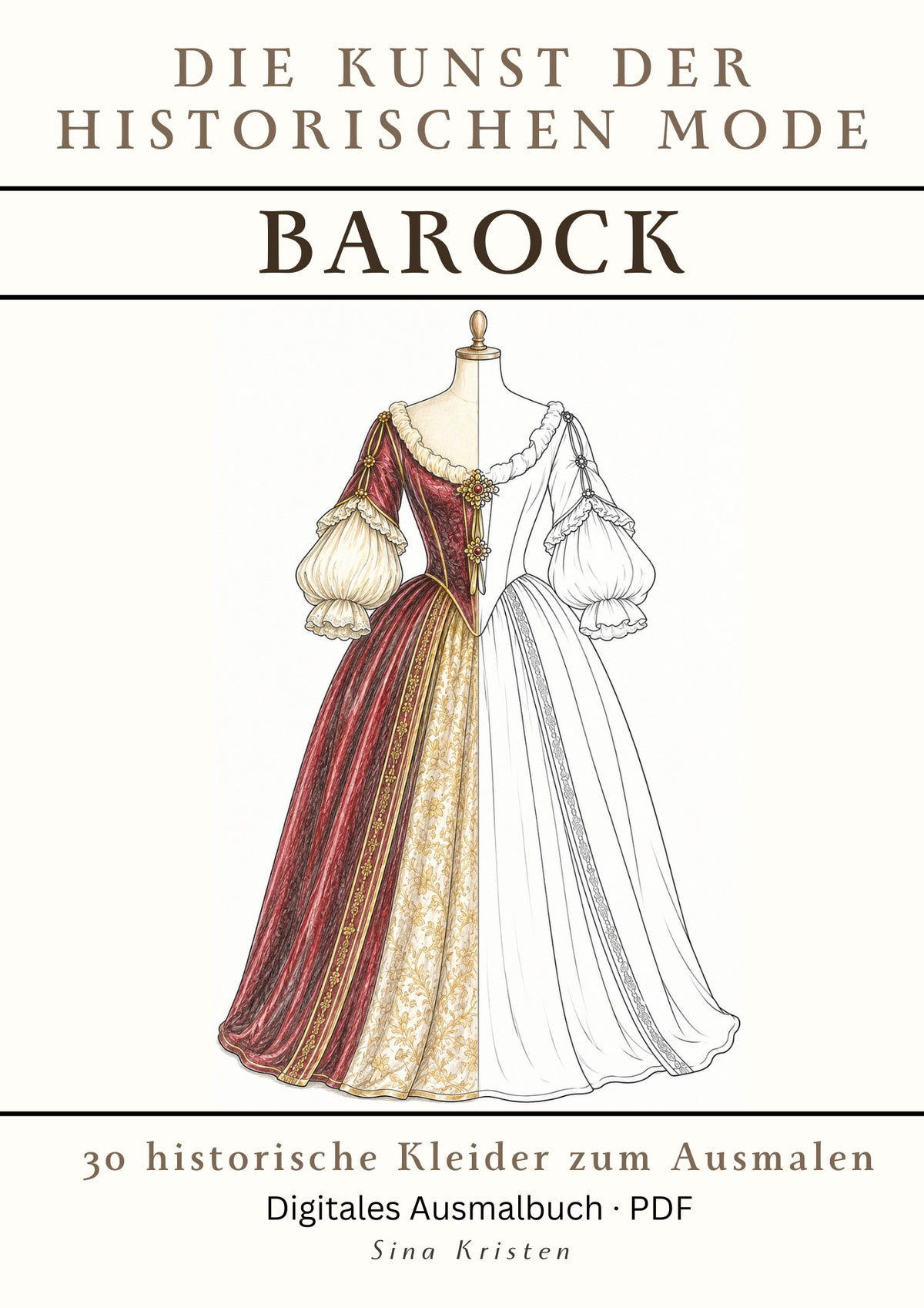 The Art of Historical Fashion – Baroque | Coloring Book with 30 Historical Dresses